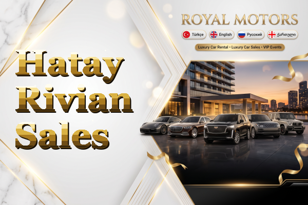 Hatay Rivian Sales