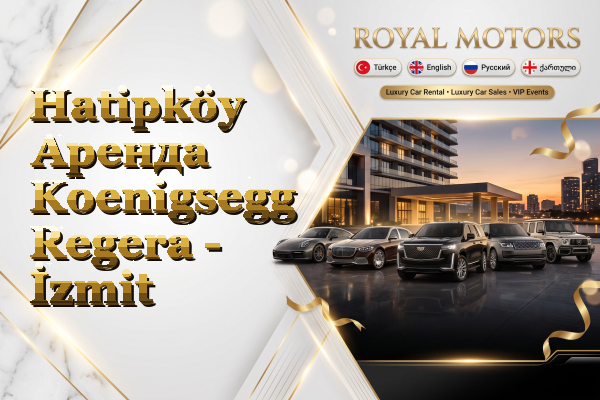 Hatipköy Аренда Koenigsegg Regera - İzmit