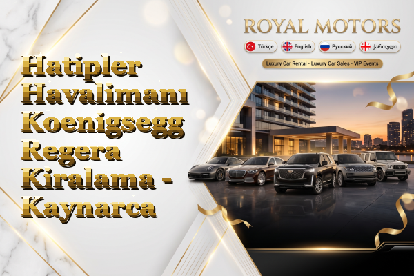 Hatipler Havalimanı Koenigsegg Regera Kiralama - Kaynarca
