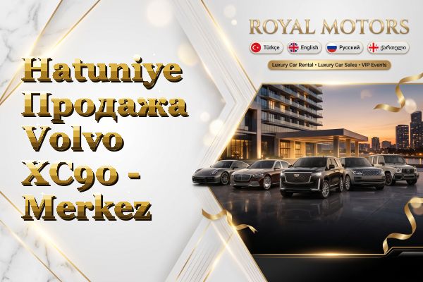 Hatuniye Продажа Volvo XC90 - Merkez