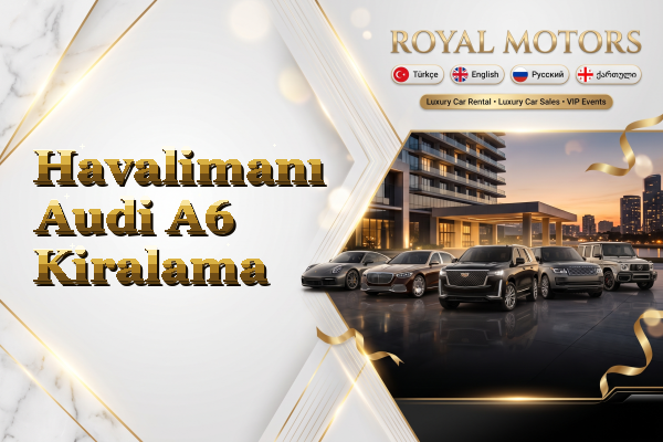 Havalimanı Audi A6 Kiralama