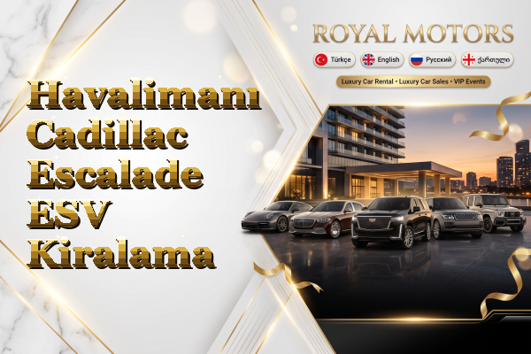 Havalimanı Cadillac Escalade ESV Kiralama