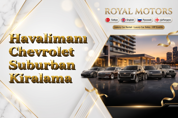 Havalimanı Chevrolet Suburban Kiralama