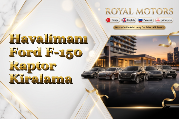 Havalimanı Ford F-150 Raptor Kiralama
