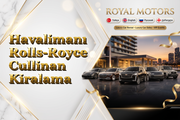 Havalimanı Rolls-Royce Cullinan Kiralama