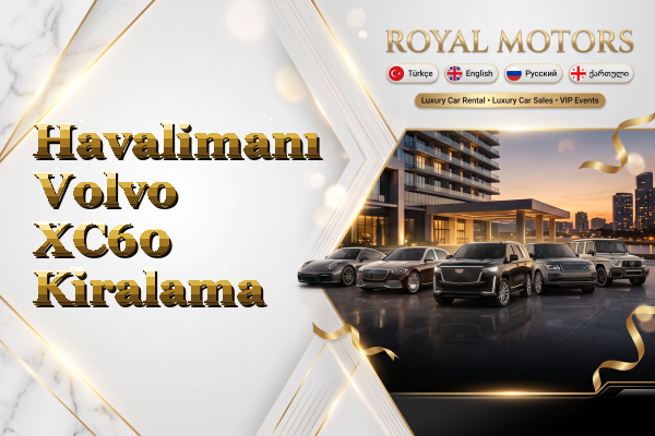 Havalimanı Volvo XC60 Kiralama