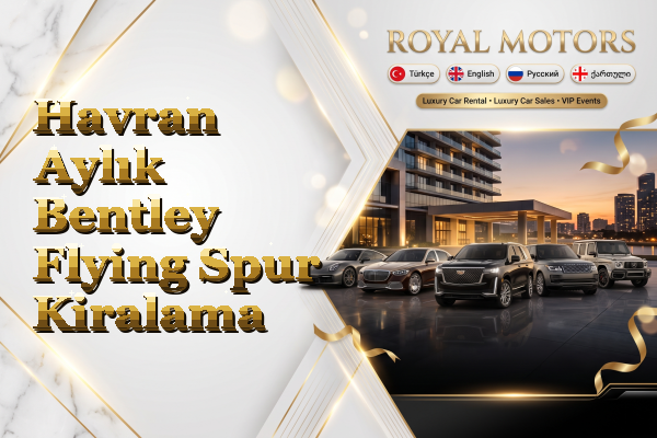 Havran Aylık Bentley Flying Spur Kiralama