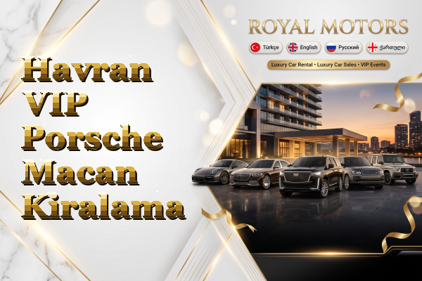 Havran VIP Porsche Macan Kiralama