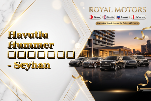 Havutlu Hummer გაყიდვა - Seyhan