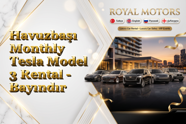 Havuzbaşı Monthly Tesla Model 3 Rental - Bayındır