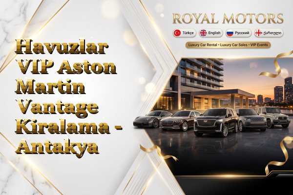 Havuzlar VIP Aston Martin Vantage Kiralama - Antakya