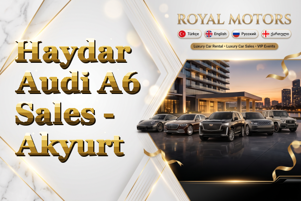 Haydar Audi A6 Sales - Akyurt