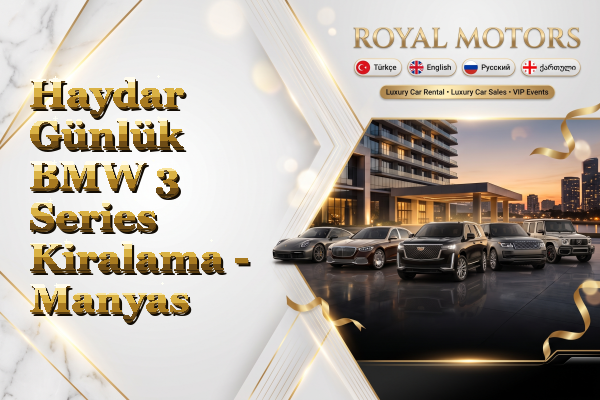 Haydar Günlük BMW 3 Series Kiralama - Manyas