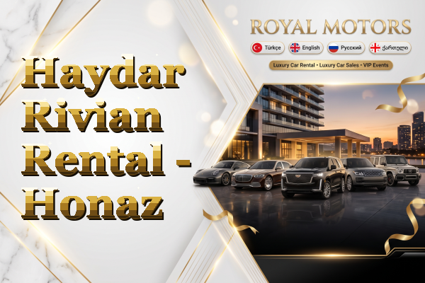 Haydar Rivian Rental - Honaz