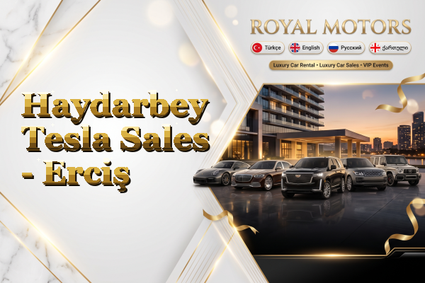 Haydarbey Tesla Sales - Erciş