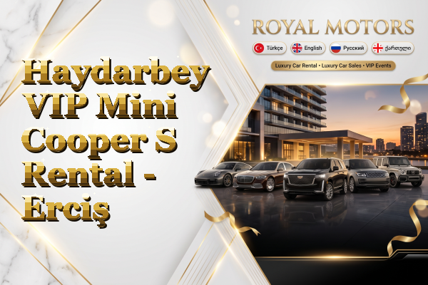 Haydarbey VIP Mini Cooper S Rental - Erciş