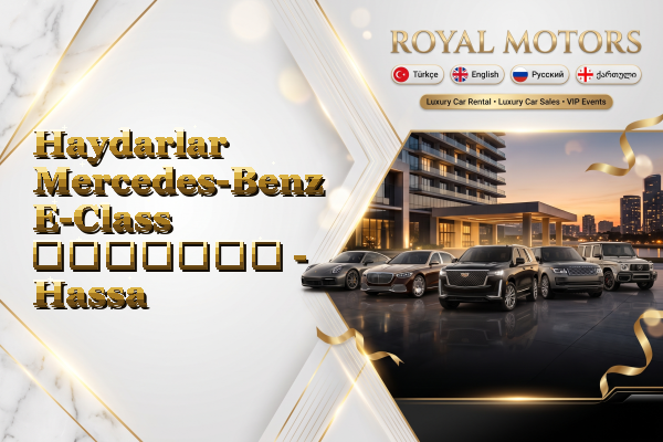 Haydarlar Mercedes-Benz E-Class გაყიდვა - Hassa