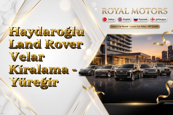 Haydaroğlu Land Rover Velar Kiralama - Yüreğir