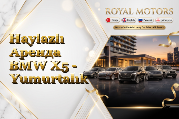 Haylazlı Аренда BMW X5 - Yumurtalık
