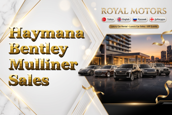 Haymana Bentley Mulliner Sales