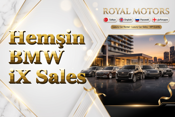 Hemşin BMW iX Sales