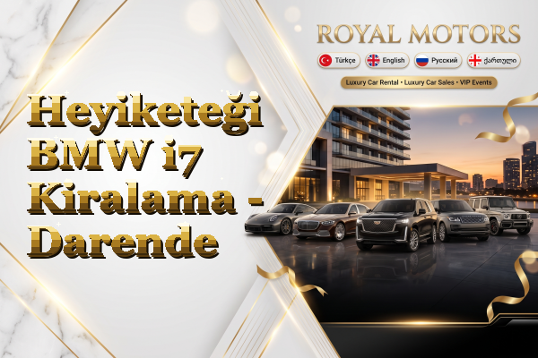 Heyiketeği BMW i7 Kiralama - Darende
