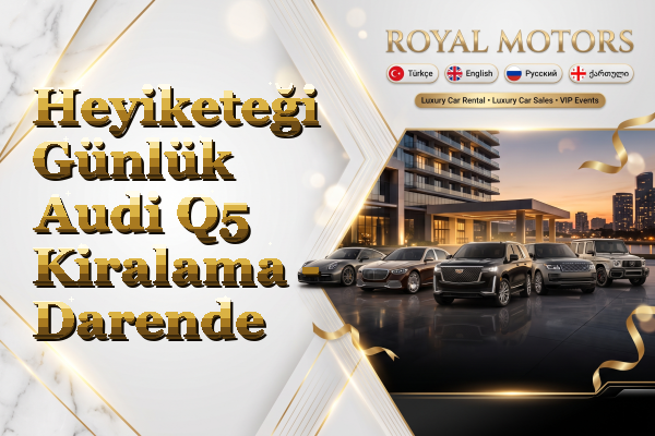 Heyiketeği Günlük Audi Q5 Kiralama - Darende