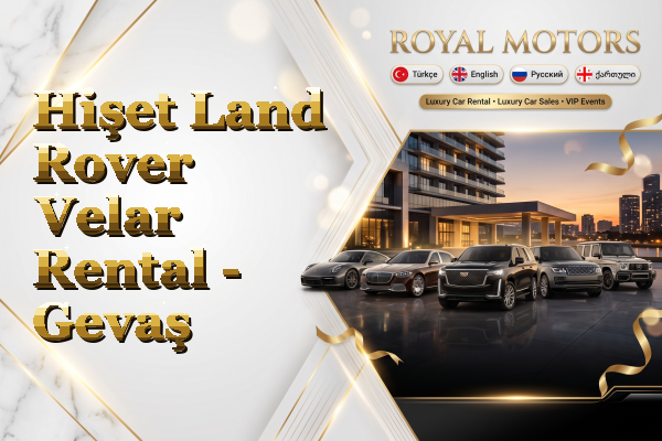 Hişet Land Rover Velar Rental - Gevaş