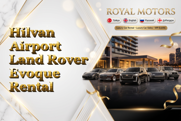 Hilvan Airport Land Rover Evoque Rental