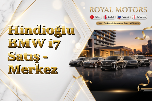 Hindioğlu BMW i7 Satış - Merkez