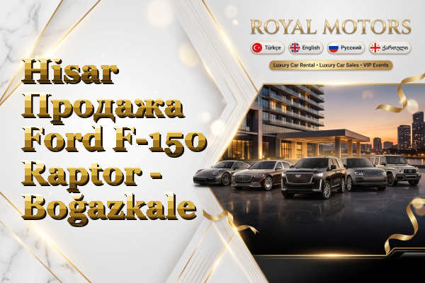 Hisar Продажа Ford F-150 Raptor - Boğazkale