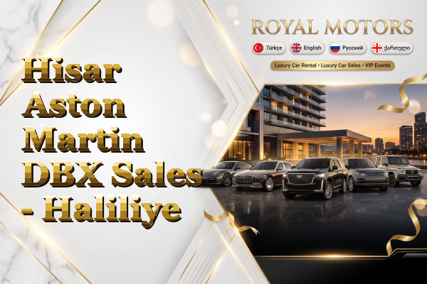 Hisar Aston Martin DBX Sales - Haliliye