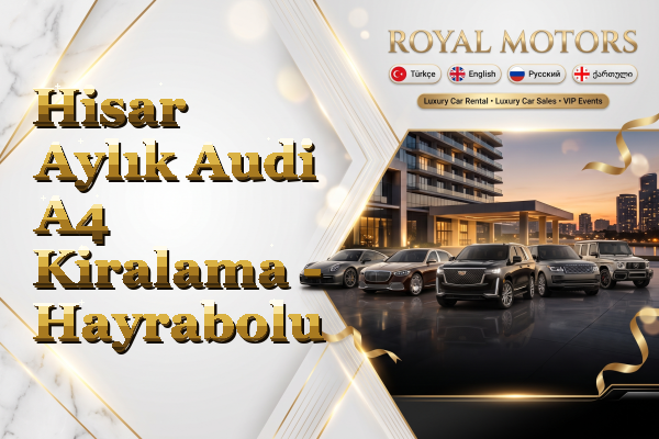 Hisar Aylık Audi A4 Kiralama - Hayrabolu