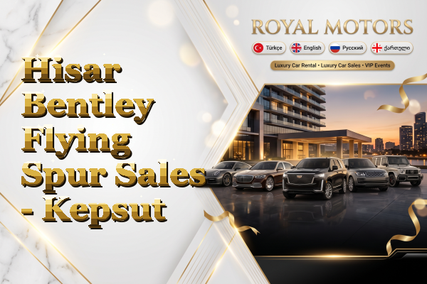 Hisar Bentley Flying Spur Sales - Kepsut