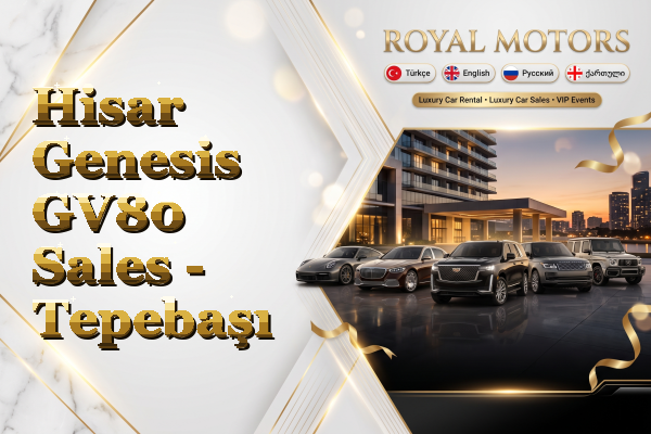 Hisar Genesis GV80 Sales - Tepebaşı