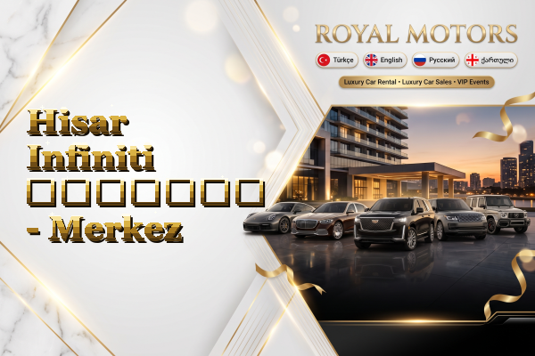 Hisar Infiniti გაყიდვა - Merkez
