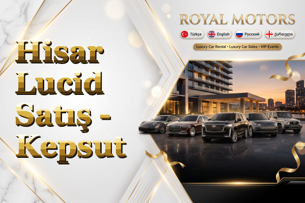 Hisar Lucid Satış - Kepsut