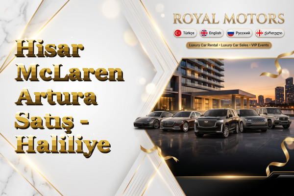 Hisar McLaren Artura Satış - Haliliye