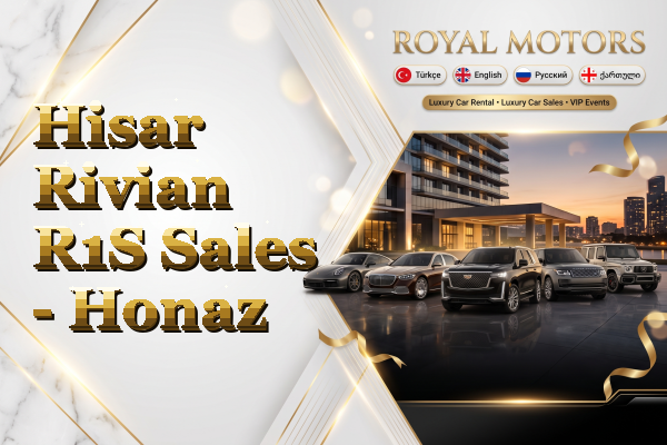 Hisar Rivian R1S Sales - Honaz