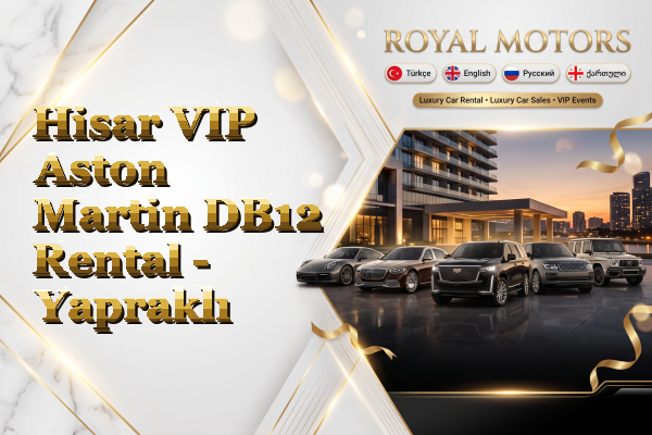 Hisar VIP Aston Martin DB12 Rental - Yapraklı