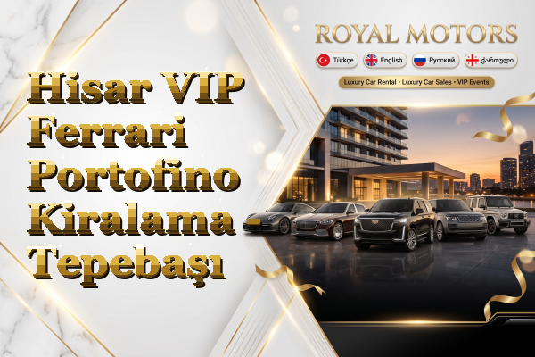 Hisar VIP Ferrari Portofino Kiralama - Tepebaşı