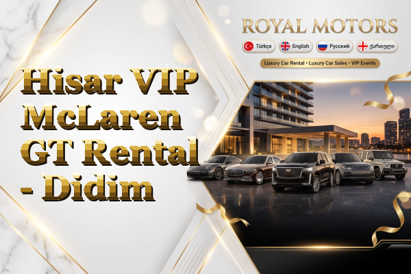 Hisar VIP McLaren GT Rental - Didim