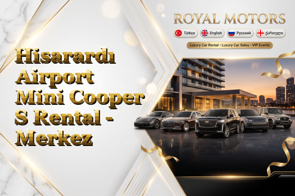 Hisarardı Airport Mini Cooper S Rental - Merkez