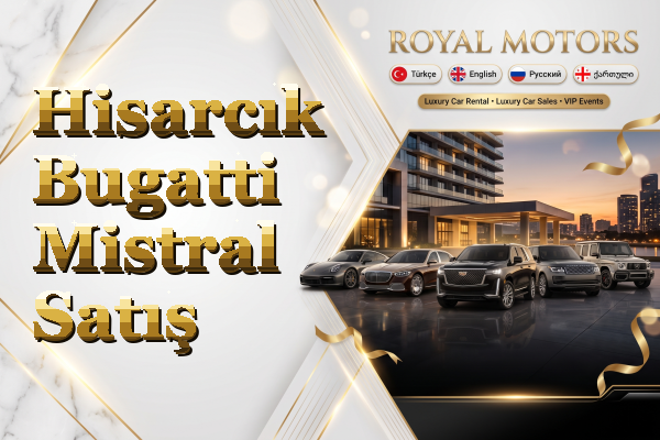 Hisarcık Bugatti Mistral Satış