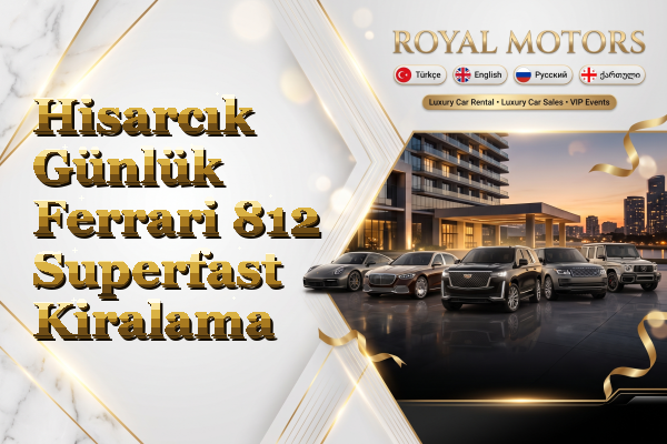 Hisarcık Günlük Ferrari 812 Superfast Kiralama