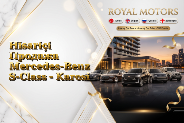 Hisariçi Продажа Mercedes-Benz S-Class - Karesi