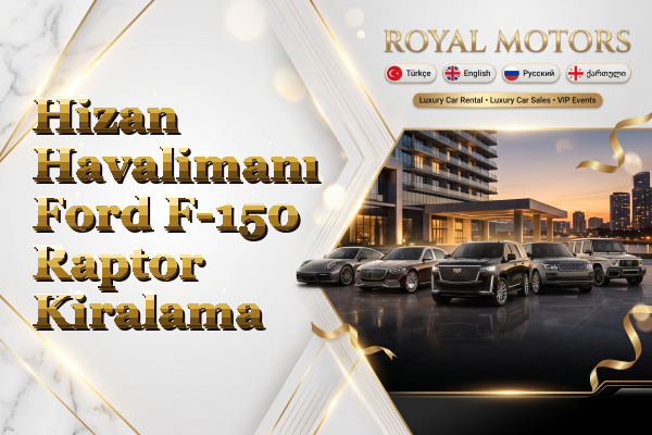 Hizan Havalimanı Ford F-150 Raptor Kiralama