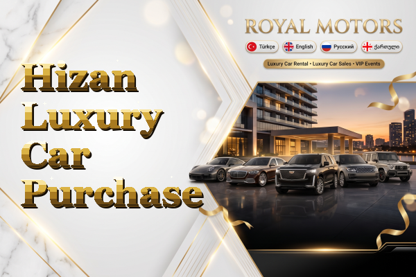 Hizan Luxury Car Purchase