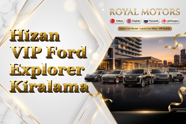 Hizan VIP Ford Explorer Kiralama