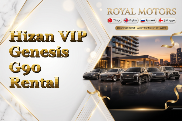 Hizan VIP Genesis G90 Rental